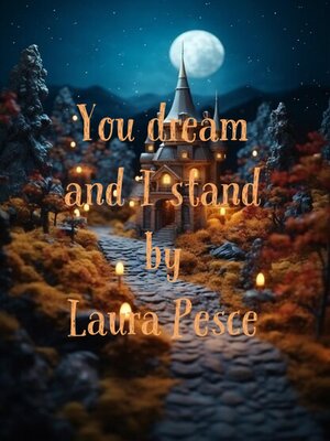cover image of You Dream and I Stand